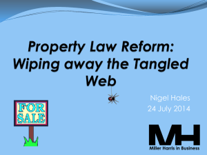 Property Law Reform: Wiping away the Tangled Web