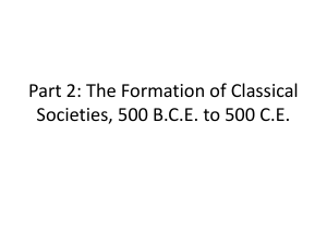 Part 2: The Formation of Classical Societies, 500 B.C.E. to 500 C.E.