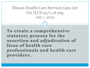 Illinois Health Care Services Lien Act 770 ILCS 23/1, et seq.
