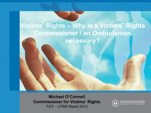 Victims` Rights – Why is a Victims` Rights Commissioner / an