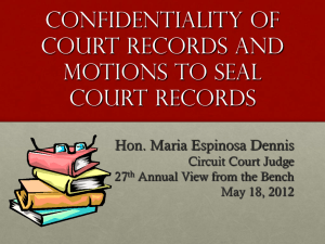 Confidentiality of court records and Motions to seal