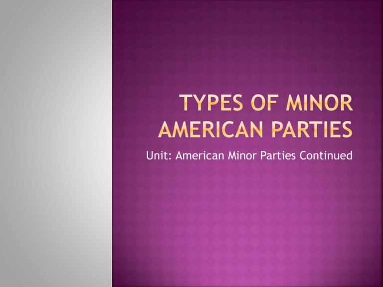 What Are The Different Types Of Minor Political Parties