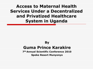 Access to Maternal Health Services Under a Decentralized and