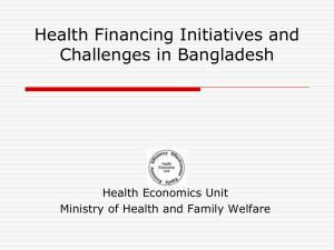 Health Financing Initiatives and Challenges in Bangladesh