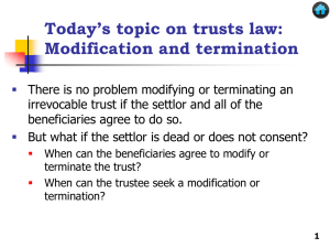 Modification and Termination of Trusts