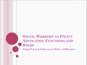 Social Workers as Policy Advocates: Functions and Roles