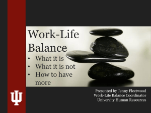Slide Show from 8/13/14 Work-Life Balance