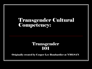 PowerPoint Presentation - Transgender Cultural Competency: