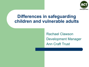Safeguarding children and vulnerable adults