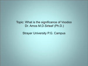 Topic: What is the significance of Voodoo From: Maiysha Johnson