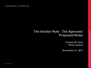 The Volcker Rule: The Agencies` Proposed Rules