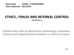 ETHICS , FRAUD AND INTERNAL CONTROL