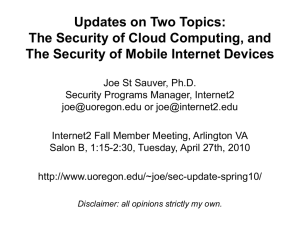 Updates on Two Topics: The Security of Cloud Computing, and The