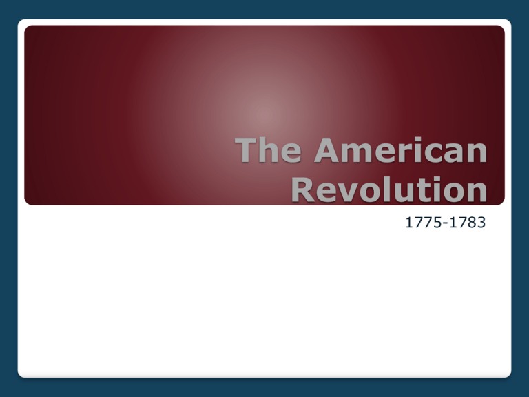 The American Revolution