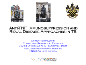 Anti-TNF, Immunosuppression and Renal Disease: Approaches in TB
