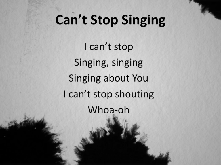 Can t Stop Singing