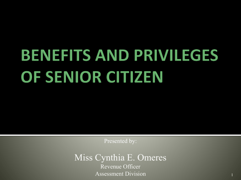 Benefits And Privileges To Senior Citizen