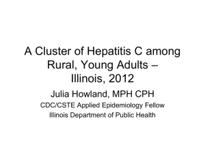 A Cluster of Hepatitis C among Rural, Young Adults – Illinois, 2012