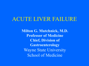 Fulminant Hepatic Failure - Wayne State University School of Medicine