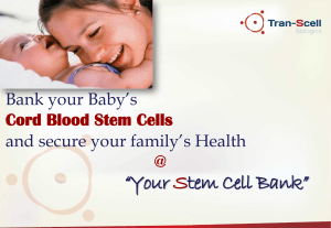Why Stem Cells - Stem Cell Banking