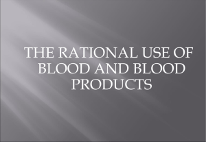 Rationale use of blood components