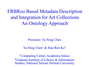Chen_Ya_Ning_FRBRoo Based Metadata Description and