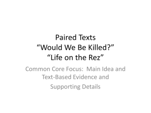Paired Texts *Would We Be Killed?* *Life on the Rez*