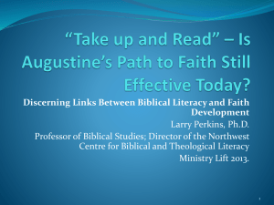 “Take up and Read” – Is Augustine`s Path to Faith Still