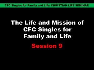 CLS Talk 9 Powerpoint - CFC Singles for Family and Life