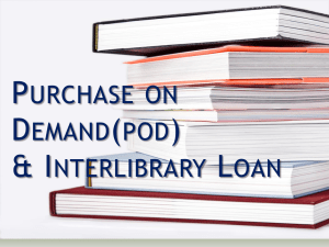 Purchase on Demand(POD) & Interlibrary Loan