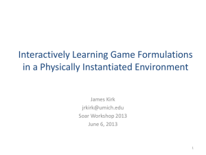 Learning Game Formulations in a Physically Instantiated Environment