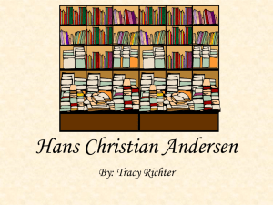 Hans Christian Andersen - Tracy Richter`s School Library Media