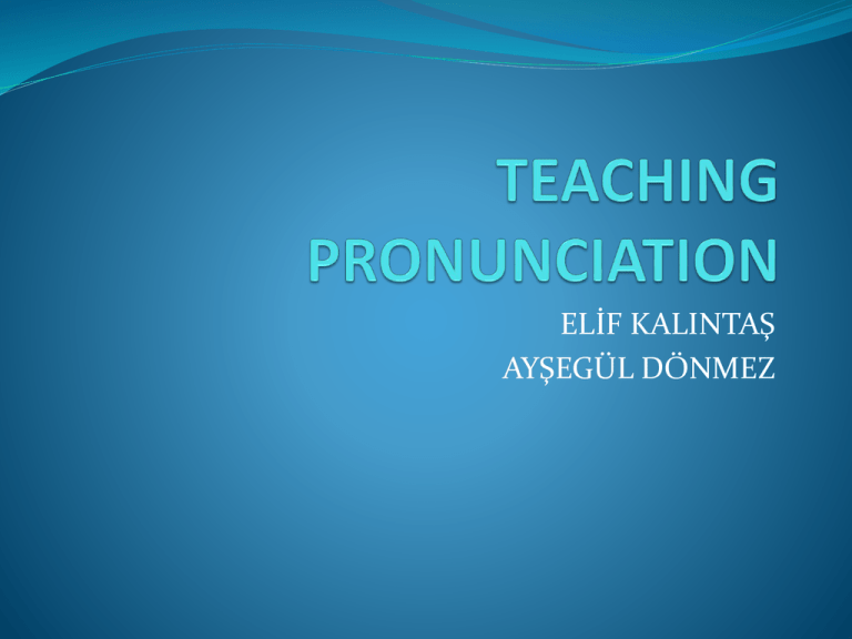 PRONUNCIATION