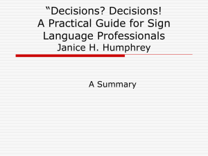 “Decisions? Decisions! A Practical Guide for Sign Language