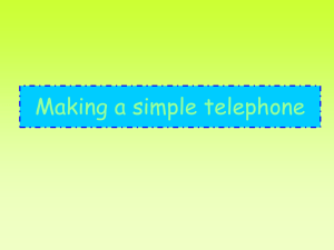 Making a simple telephone