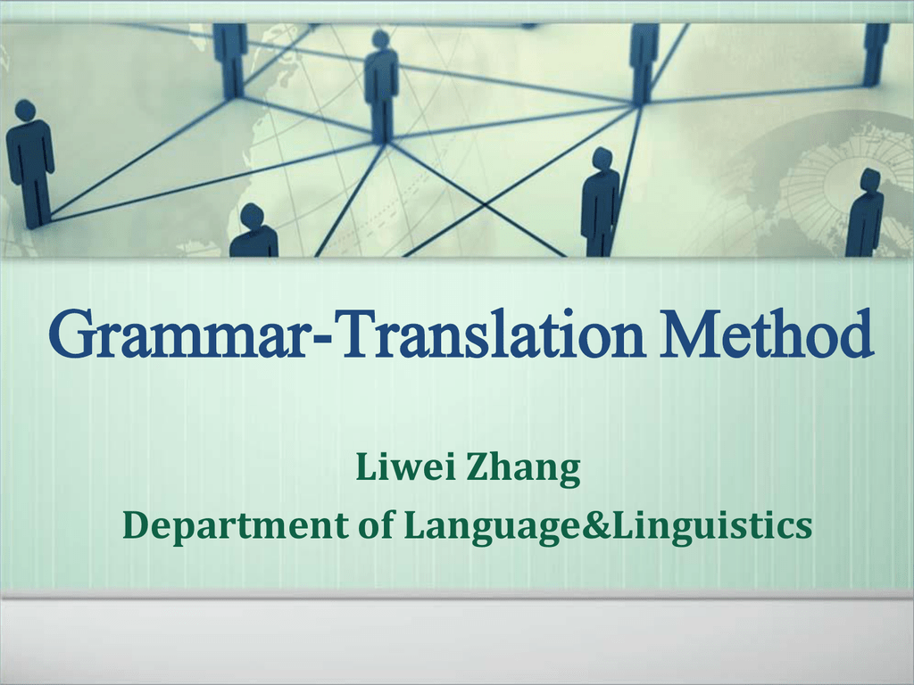 Slides On The Grammar Translation Method