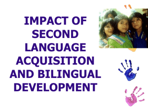 Lecture 9 Second Language Acquisition and Bilingualism