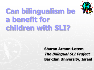 Can bilingualism be a benefit for children with SLI?