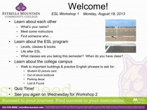 ESL Workshop 1 Monday, August 19, 2013
