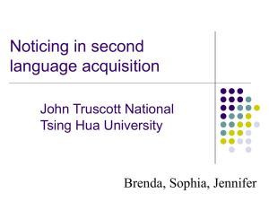 Noticing in second language acquisition: a critical review John