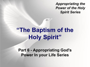 Appropriating God`s Power In your Life Part 6 Baptism and the Holy