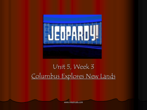Week 3: Columbus Explores New Lands jeopardy
