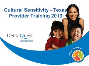 Cultural Sensitivity - DentaQuest Provider Network Enrollment