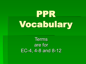 PPR Vocabulary - UHV TExES Preparation