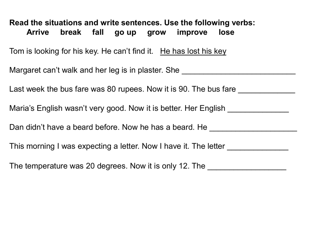 Read the situations and write sentences use the following verbs 7.1 ответы. Read the situations and complete the sentences 9.3 ответы. Join and write the sentences ответы. Tom is looking for his Key. He isn t writing