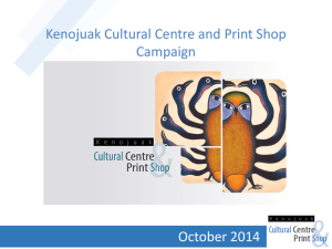 Kenojuak Cultural Centre and Print Shop Campaign
