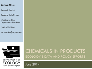 Chemicals in Products: Ecology`s Data and Policy Efforts