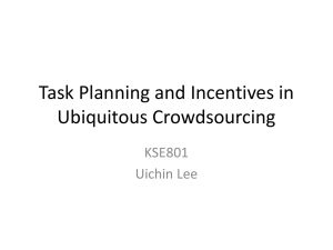 Task Planning and Incentives in Ubiquitous Crowdsourcing