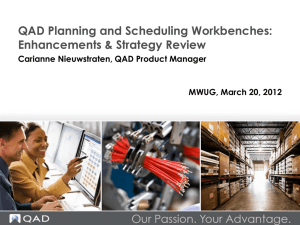 QAD Planning & Scheduling Workbench Enhancements
