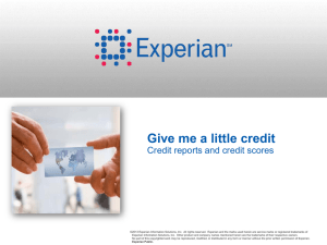 Give me a little credit Credit reports and credit scores
